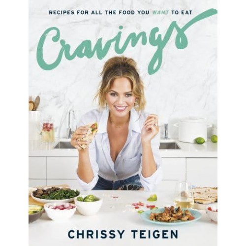 Cravings Recipes for All the Food You Want to Eat