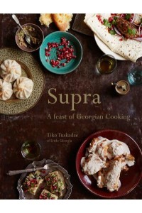 Supra A Feast of Georgian Cooking