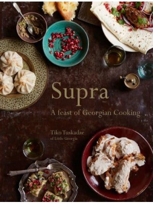 Supra A Feast of Georgian Cooking
