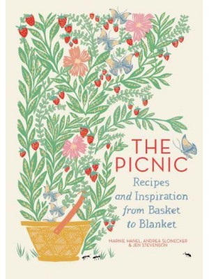 The Picnic Recipes and Inspiration from Basket to Blanket
