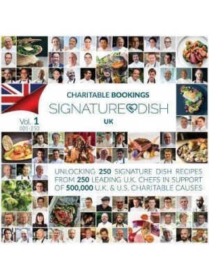 Sgnature Dish. Vol. 1 001-250 UK - Charitable Bookings Signature Dish Recipe Book Collection