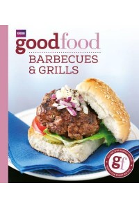 101 Barbecues and Grills Triple-Tested Recipes