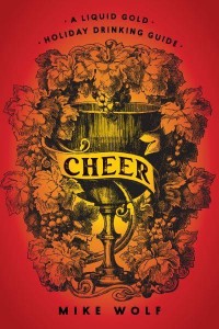 Cheer Liquid Gold Holiday Drinking Guide