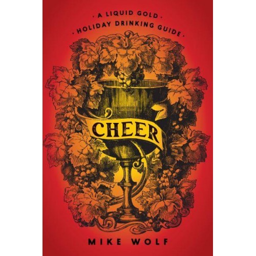 Cheer Liquid Gold Holiday Drinking Guide