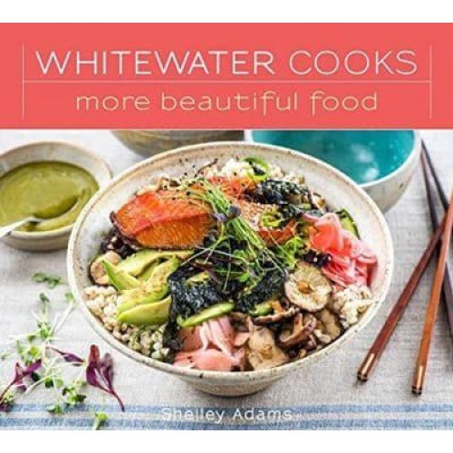 Whitewater Cooks More Beautiful Food