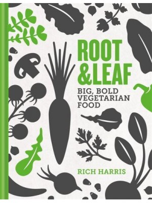 Root & Leaf Big, Bold Vegetarian Food