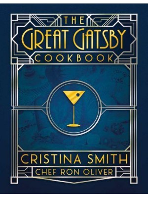 The Great Gatsby Cookbook Five Fabulous Roaring '20S Parties