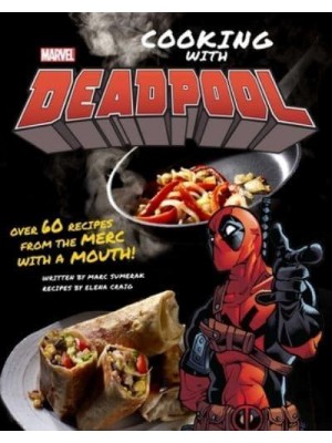 Marvel Comics: Cooking With Deadpool