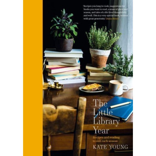 The Little Library Year Recipes and Reading to Suit Each Season
