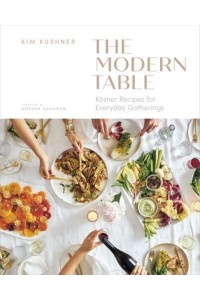 Modern Table Kosher Recipes for Everyday Gatherings