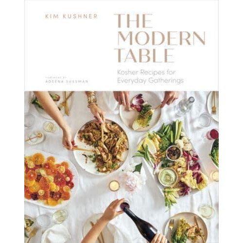 Modern Table Kosher Recipes for Everyday Gatherings