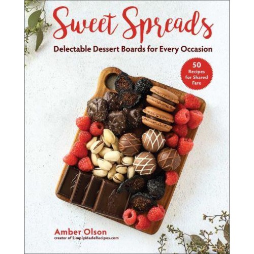 Sweet Spreads Delectable Dessert Boards for Every Occasion