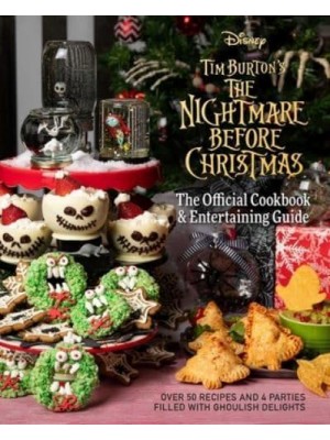 The Nightmare Before Christmas: The Official Cookbook & Entertaining Guide