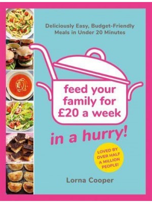 Feed Your Family for £20 a Week in a Hurry!