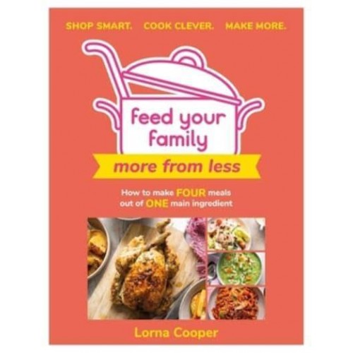 Feed Your Family More from Less