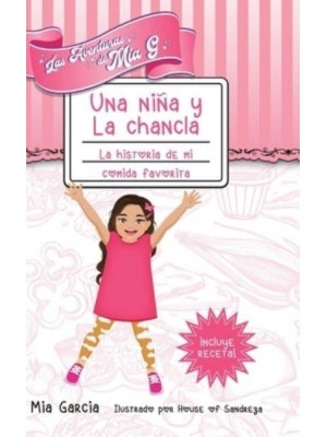 Las Aventuras de Mia G - Una Niña y La Chancla: La Historia de Mi Comida Favorita