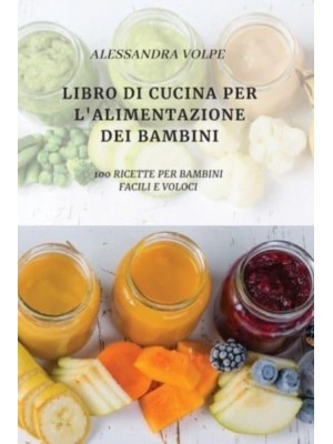 LIBRO DI CUCINA PER L'ALIMENTAZIONE DEI BAMBINI