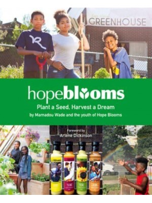 Hope Blooms Plant a Seed, Harvest a Dream