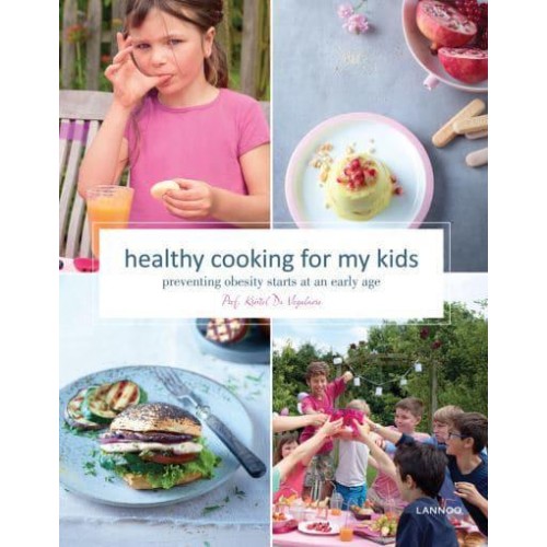 Healthy Cooking for My Kids Preventing Obesity Starts at an Early Age