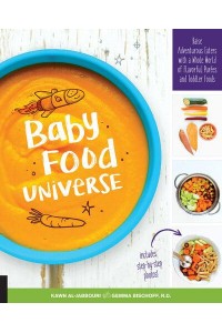 Baby Food Universe Raise Adventurous Eaters With a Whole World of Flavorful Purées and Toddler Foods