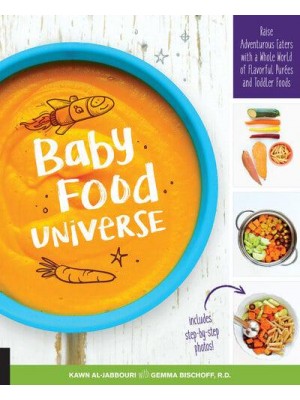 Baby Food Universe Raise Adventurous Eaters With a Whole World of Flavorful Purées and Toddler Foods