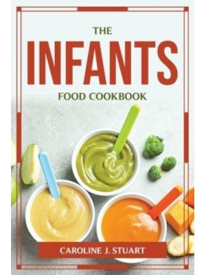 The Infants Food Cookbook