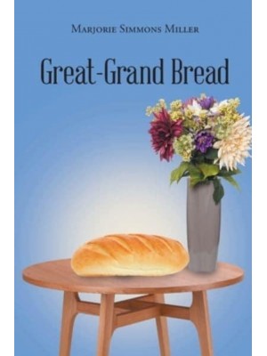 Great-Grand Bread