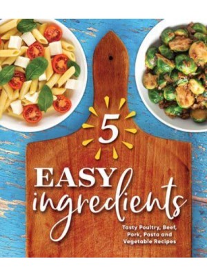 5 Easy Ingredients