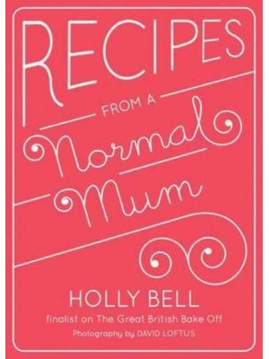 Recipes from a Normal Mum