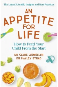 Baby Food Matters What Science Says About How to Give Your Child Healthy Eating Habits for Life