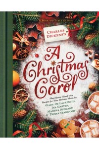 Charles Dickens's a Christmas Carol - A Book-to-Table Classic