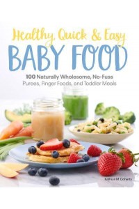 Healthy, Quick & Easy Baby Food