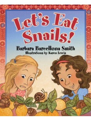 Let's Eat Snails!