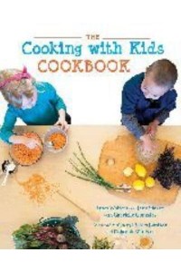 The Cooking With Kids Cookbook