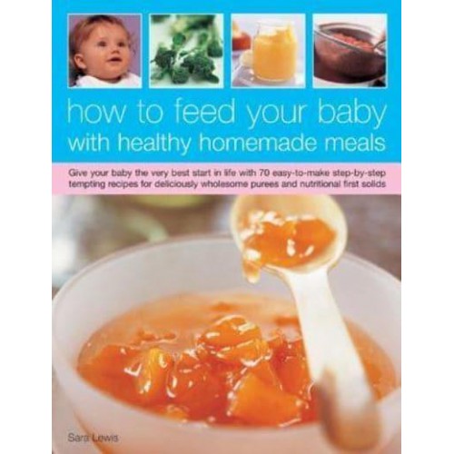 Healthy Baby Meal Planner How to Give Your Baby the Best of Health and Vitality