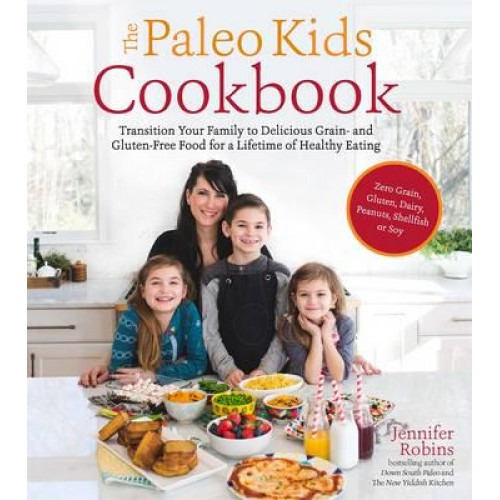 The Paleo Kids Cookbook