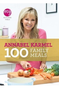 100 Family Meals - My Kitchen Table