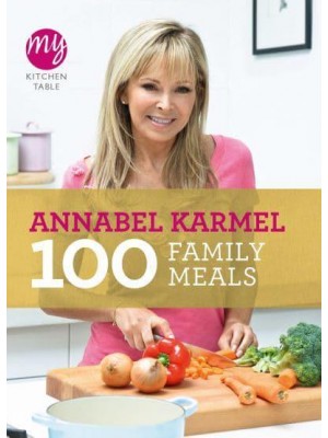 100 Family Meals - My Kitchen Table