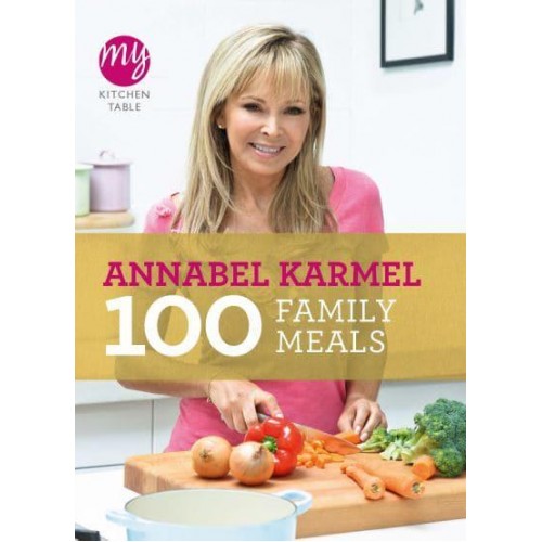 100 Family Meals - My Kitchen Table
