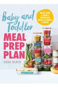 Baby and Toddler Meal Prep Plan