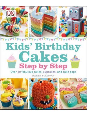 Kids' Birthday Cakes Step by Step