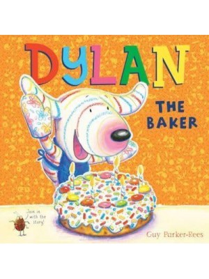 Dylan the Baker - It's a Dylan Adventure!