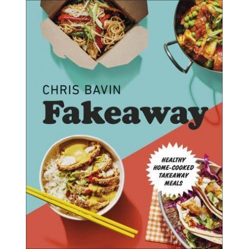 Fakeaway Healthy Home-Cooked Takeaway Meals