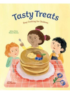 Tasty Treats Easy Cooking for Children