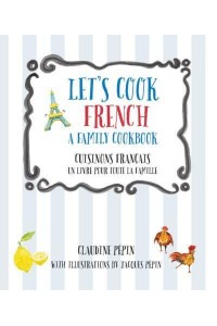 Let's Cook French A Family Cookbook - Let's Cook