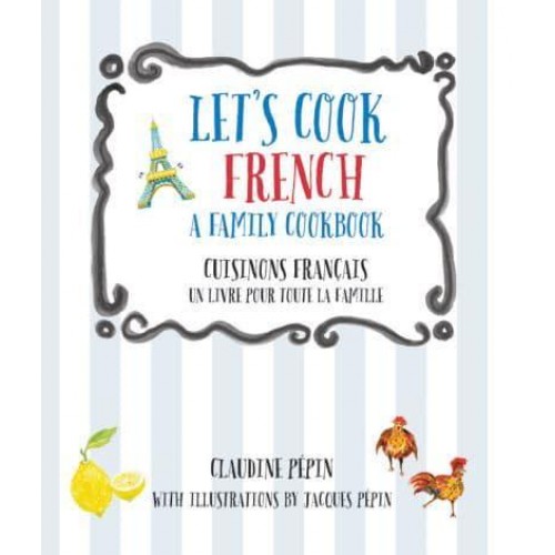 Let's Cook French A Family Cookbook - Let's Cook