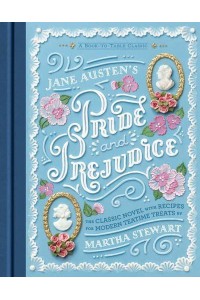 Jane Austen's Pride and Prejudice - A Book-to-Table Classic