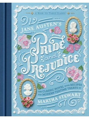 Jane Austen's Pride and Prejudice - A Book-to-Table Classic