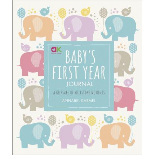 Baby's First Year Journal A Keepsake of Milestone Moments