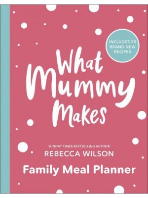 What Mummy Makes Family Meal Planner